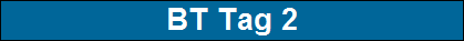 BT Tag 2