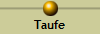 Taufe