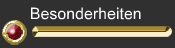 Besonderheiten