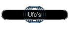 Ufo's